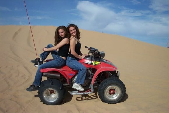 My wife and her sister.  We introduced her to quads and the sand dunes and she loved it.                                                                                                                