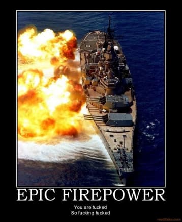 epic firepower navy firepower destroyer cannons fucked demotivational poster 1209733215