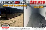PRICE REDUCED! 8.5x36 Race Trailer - Full Bathroom -was $43k  for sale $35,999 