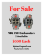 VDL 750 Carburetor  for sale $550 