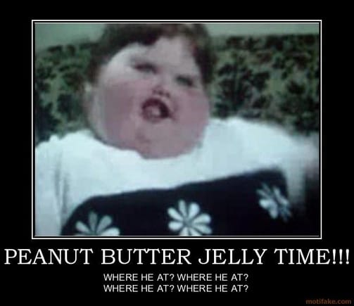 peanut butter jelly time peanut butter jelly time funny reta demotivational poster 1231123130