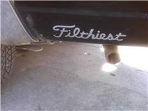 Filthiest sticker, the most logical place for it on my truck, this area gets the dirtiest when I get it dirty :)