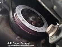ATI (Mini Mania) Super damper to replace the problematic OEM pulley.  Lost mine at 40k refused to put another OEM on the car. $300 well spent.