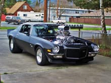 So here's my Pro/Street '72 Z28. It's actually a retired Full-Time drag car. It's recently been converted into a street car that also gets ocassional track time. It &quot;IS&quot; in fact street legal. All the lights &amp; turn signals work, the ET streets are DOT approved, it's even licensed &amp; insured.