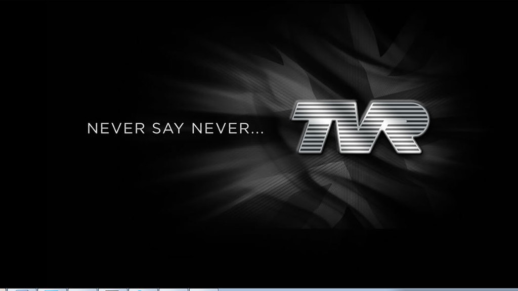 TVR’s ‘Never Say Never’ pledge